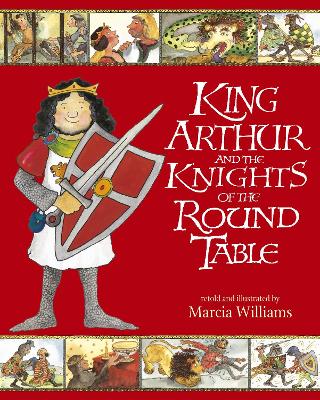 King Arthur and the Knights of the Round Table: Entertaining comic-strip retellings of exciting adventures from Arthurian myths and legends