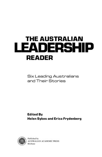 The Australian Leadership Reader: Six Leading Australians and Their Stories