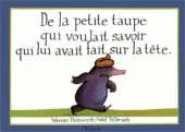 De la petite taupe qui voulait savoir qui lui avait fait sur la tete
