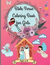 Bible verse coloring book for girls ages 4-8: Amazing Christian Coloring Book for Girls 3-5 4-6 6-8 with Inspirational & Motivational Short Psalms for Kids Easy to Learn and Pray Perfect as a Gift !