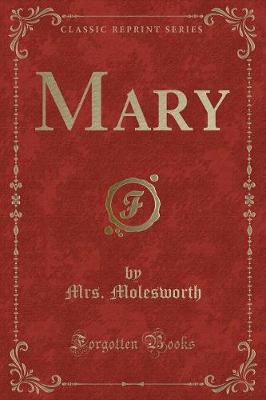 Mary (Classic Reprint)