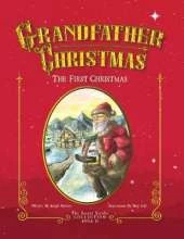 Grandfather Christmas: The First Christmas