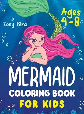 Mermaid Coloring Book for Kids: Coloring Activity for Ages 4 - 8