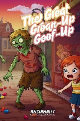 The Great Groan-Up Goof-Up