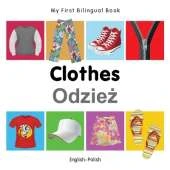 My First Bilingual Book - Clothes (English-Polish)