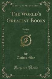 The World's Greatest Books, Vol. 3: Fiction (Classic Reprint)