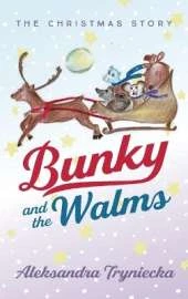 Bunky and the Walms: The Christmas Story