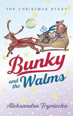 Bunky and the Walms: The Christmas Story