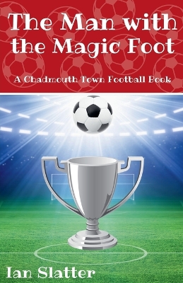 The Man with the Magic Foot