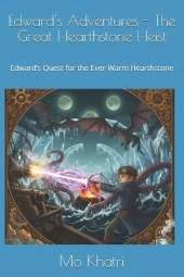 Edward's Adventures - The Great Hearthstone Heist: Edward's Quest for the Ever-Warm Hearthstone