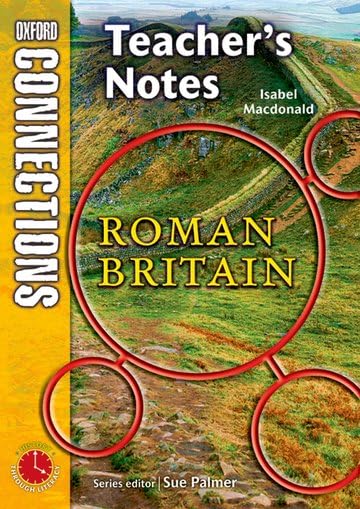 Oxford Connections: Year 3: The Romans; History - Teacher's Notes