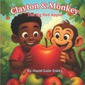 Clayton & Monkey: The Big Red Apple