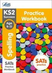 KS2 English Spelling Age 9-11 SATs Practice Workbook: 2018 Tests