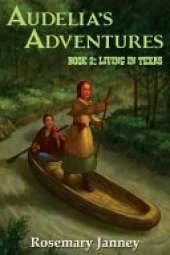Audelia's Adventures: Book 2: Living in Texas