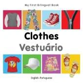 My First Bilingual Book - Clothes (English-Portuguese)