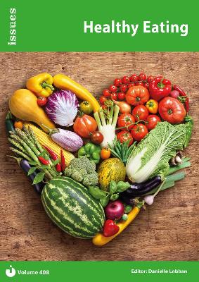 Healthy Eating: Issues: PSHE & RSE Resources For Key Stage 3 & 4