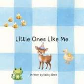 Little Ones Like Me