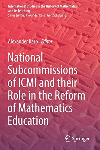 National Subcommissions of ICMI and their Role in the Reform of Mathematics Education