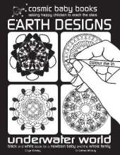 Earth Designs: Underwater World Colouring Book : Black and White Book for a Newborn Baby and the Whole Family