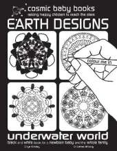 Earth Designs: Underwater World Colouring Book : Black and White Book for a Newborn Baby and the Whole Family