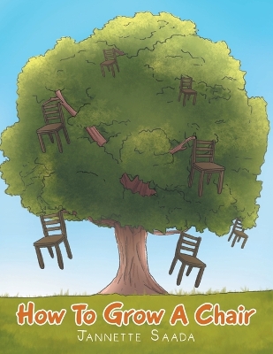 How to Grow a Chair