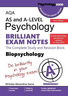 AQA A-Level Psychology Brilliant Exam Notes for Biopsychology: Updated for 2025 specification