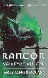 Rancor: Vampyre Hunter