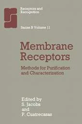 Membrane Receptors: Methods for Purification and Characterization