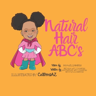 Natural Hair ABC's: (Brown Sugar Girls)