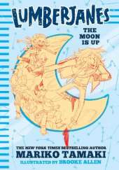 Lumberjanes: The Moon Is Up (Lumberjanes #2)