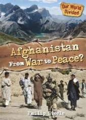 Our World Divided: Afghanistan From War to Peace
