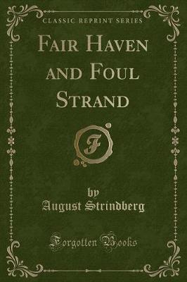 Fair Haven and Foul Strand (Classic Reprint)