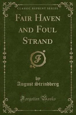 Fair Haven and Foul Strand (Classic Reprint)