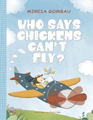 Who says chickens can't fly?