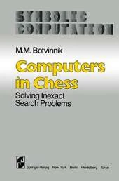Computers in Chess: Solving Inexact Search Problems