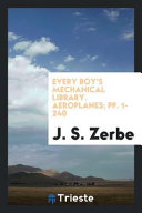 Every Boy's Mechanical Library. Aeroplanes; Pp. 1-240