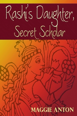 Rashi's Daughter, Secret Scholar