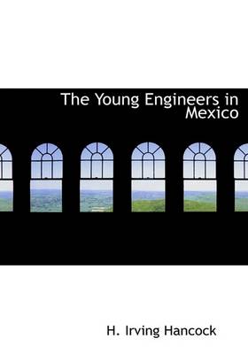 The Young Engineers in Mexico