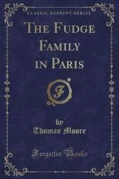 The Fudge Family in Paris (Classic Reprint)