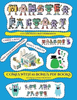 Cut and Paste Craft Worksheets (Cut and paste Monster Factory - Volume 3): This book comes with collection of downloadable PDF books that will help your child make an excellent start to his/her education. Books are designed to improve hand-eye coordinatio