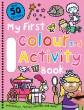 Pink Colour and Activity Book: My First Colour & Activity Books