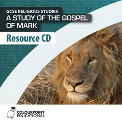 A Study of the Gospel of Mark: Resource CD for CCEA GCSE Religious Studies