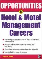 Opportunities in Hotel & Motel Careers, revised edition