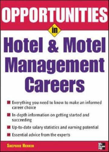 Opportunities in Hotel & Motel Careers, revised edition