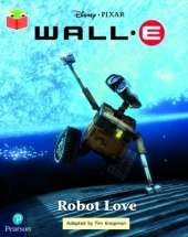 Bug Club Independent Year 2 Turquoise A: Disney Pixar Wall-E: Robot Love