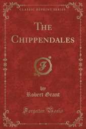 The Chippendales (Classic Reprint)