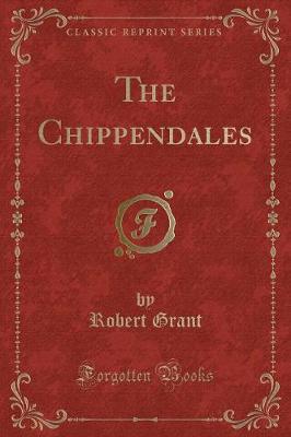 The Chippendales (Classic Reprint)
