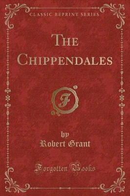 The Chippendales (Classic Reprint)