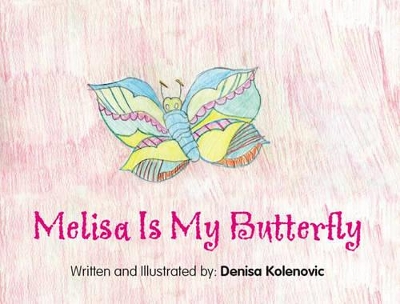 Melisa is My Butterfly