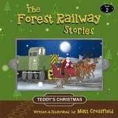 The Forest Railway Stories : Book 2: Teddy's Christmas